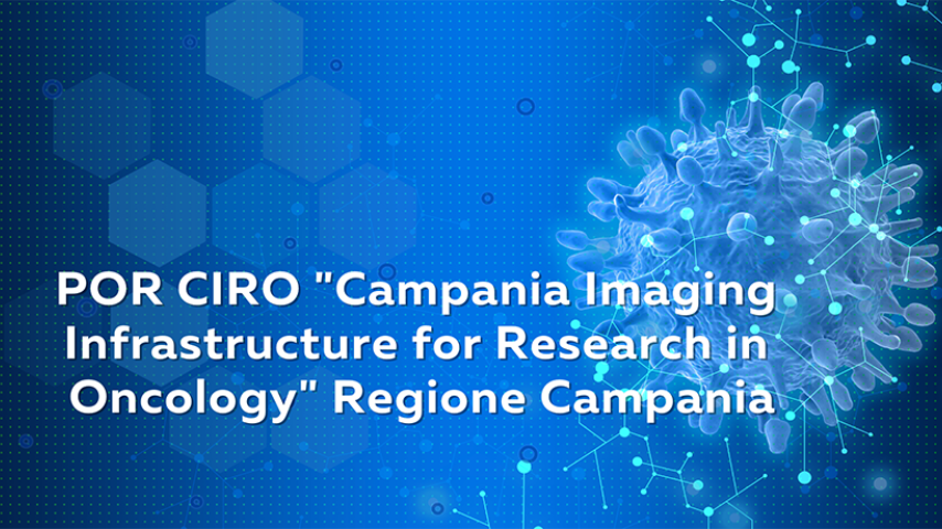 CIRO – CAMPANIA IMAGING INFRASTRUCTURE FOR RESEARCH IN ONCOLOGY